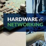 Hardware & networking